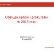 Poczta Polska: obsługa sądów i prokuratur w liczbach ? dane za rok 2013