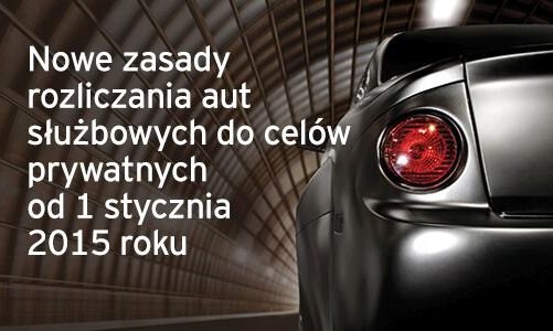 Komentarz EY: Nowe zasady rozliczania aut służbowych do celów prywatnych od 1 stycznia 2015 roku