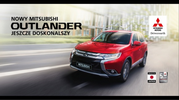 MITSUBISHI OUTLANDER 2016 - JESZCZE DOSKONALSZY! LIFESTYLE, Motoryzacja - Pod hasłem „Nowy Mitsubishi Outlander – jeszcze doskonalszy” wystartowała ogólnopolska kampania reklamowa wprowadzająca na rynek nowego, produkowanego w Japonii SUV-a Mitsubishi Outlander 2016.