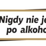 Co ósmy polski kierowca ambasadorem akcji „Nigdy nie jeżdżę po alkoholu”