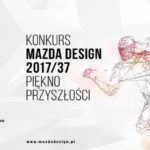 Mazda Design 2017/37 – Piękno przyszłości