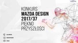 Mazda Design 2017/37 – Piękno przyszłości LIFESTYLE, Motoryzacja - Współczesne piękno zawiera w sobie zalążki piękna jutra i pokazuje zarys przyszłości. Rozpoczęła się kolejna, ósma edycja konkursu dla projektantów: Mazda Design 2017/37, tym razem pod hasłem „Piękno przyszłości”.