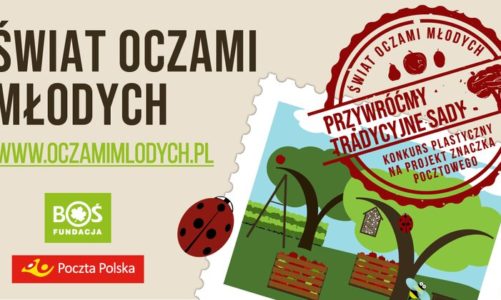 Poczta Polska i Fundacja BOŚ organizują konkurs plastyczny pt. „Przywróćmy tradycyjne sady”