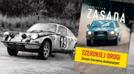 "Szerokiej drogi" Sobiesława Zasady - najnowsze wydanie LIFESTYLE, Motoryzacja - Sobiesław Zasada, autor kultowej książki "Szybkość bezpieczna" własnie wydał wznowioną i zaktualizowaną wersję "Szerokiej Drogi. Zostań kierowcą doskonałym".